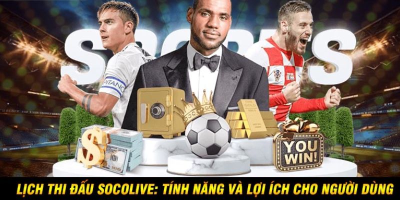 Lịch thi đấu bóng đá socolive mẹo tối ưu